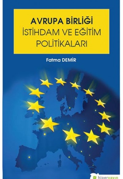 Avrupa Birliği İstihdam ve Eğitim Politikaları Avrupa Birliği İstihdam ve Eğitim Politikaları