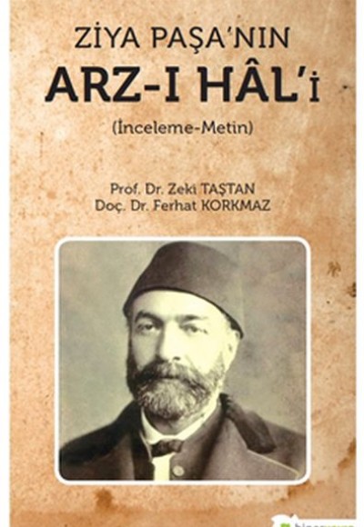 Ziya Paşa’nın Arz-ı Hâl’i (İnceleme-Metin) Ziya Paşa’nın Arz-ı Hâl’i (İnceleme-Metin)