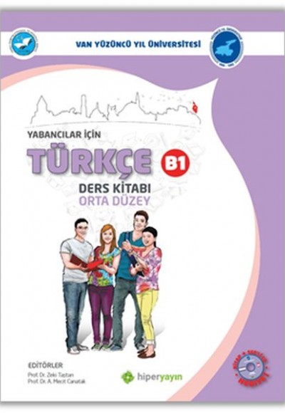 Yabancılar İçin Türkçe Ders Kitabı Orta Düzey B1 Yabancılar İçin Türkçe Ders Kitabı Orta Düzey B1