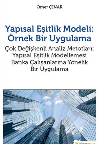 Yapısal Eşitlik Modeli - Örnek Bir Uygulama Yapısal Eşitlik Modeli - Örnek Bir Uygulama