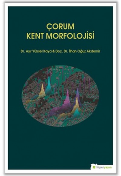 Çorum Kent Morfolojisi Çorum Kent Morfolojisi