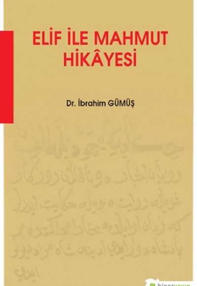 Elif ile Mahmut Hikâyesi Elif ile Mahmut Hikâyesi