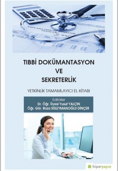 Tıbbi Dokümantasyon ve Sekreterlik Tıbbi Dokümantasyon ve Sekreterlik