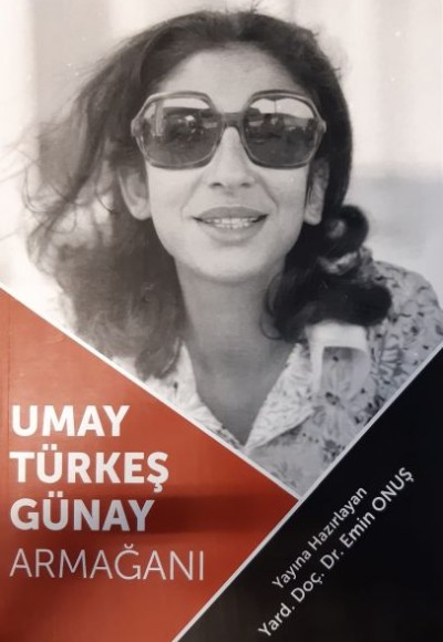Umay Türkeş Günay Armağanı Umay Türkeş Günay Armağanı
