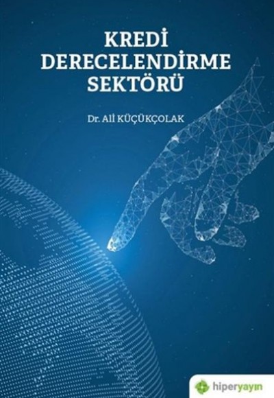 Kredi Derecelendirme Sektörü Kredi Derecelendirme Sektörü