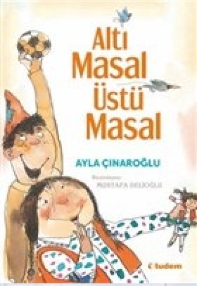 Altı Masal Üstü Masal Altı Masal Üstü Masal