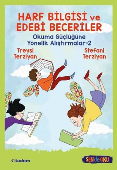 Harf Bilgisi ve Edebi Beceriler: Okuma Güçlüğüne Yönelik Alıştırmalar 2