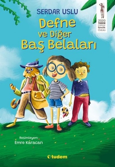 Defne ve Diğer Baş Belaları Defne ve Diğer Baş Belaları
