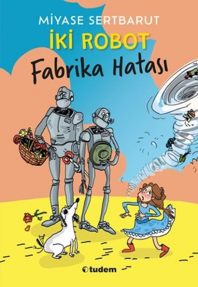 İki Robot - Fabrika Hatası İki Robot - Fabrika Hatası
