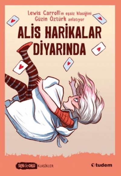 Sen de Oku - Alis Harikalar Diyarında Sen de Oku - Alis Harikalar Diyarında