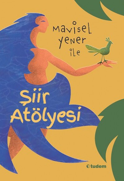 Mavisel Yener ile Şiir Atölyesi Mavisel Yener ile Şiir Atölyesi