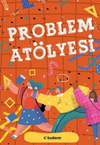 Problem Atölyesi Problem Atölyesi