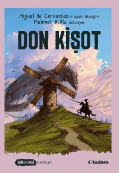 Sen De Oku Klasikler - Don Kişot Sen De Oku Klasikler - Don Kişot