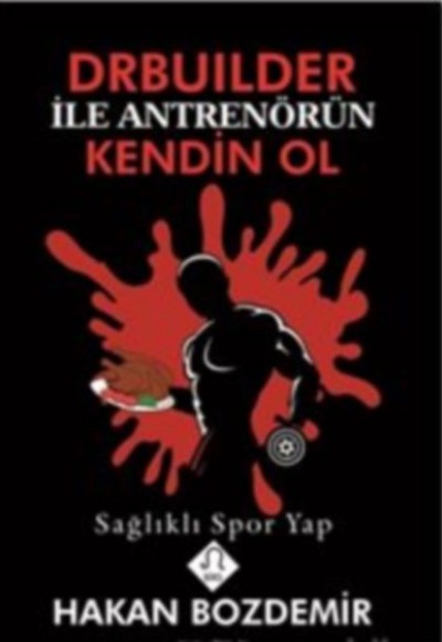 DRBUILDER İle Antrenörün Kendin Ol DRBUILDER İle Antrenörün Kendin Ol