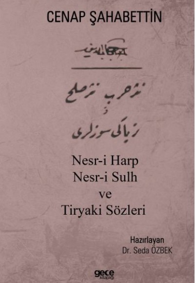 Nesr-i Harp Nesr-i Sulh ve Tiryaki Sözleri Nesr-i Harp Nesr-i Sulh ve Tiryaki Sözleri