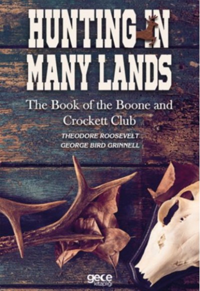 Hunting in Many Lands Hunting in Many Lands