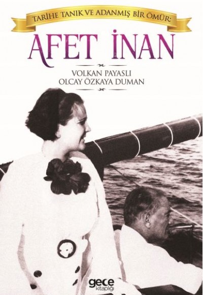 Afet İnan: Tarihe Tanık ve Adanmış Bir Ömür Afet İnan: Tarihe Tanık ve Adanmış Bir Ömür