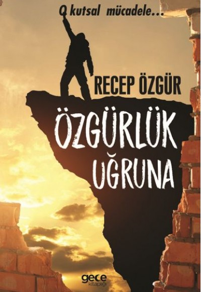 Özgürlük Uğruna Özgürlük Uğruna