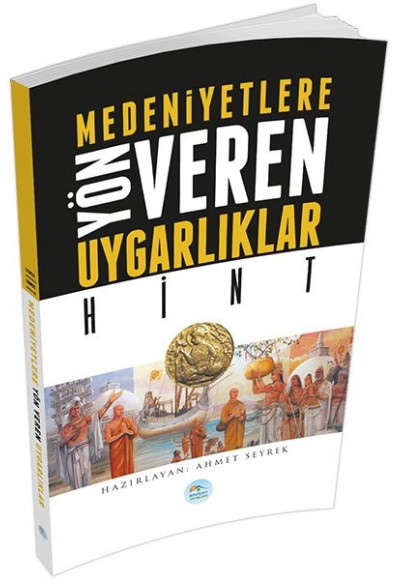 Hint : Medeniyete Yön Veren Uygarlıklar Hint : Medeniyete Yön Veren Uygarlıklar