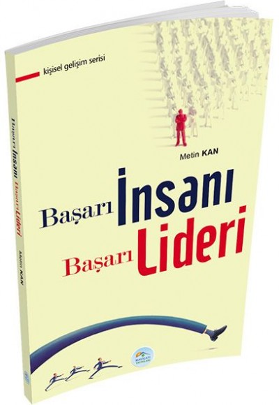Kişisel Gelişim Serisi - Başarı İnsanı Başarı Lideri Kişisel Gelişim Serisi - Başarı İnsanı Başarı Lideri