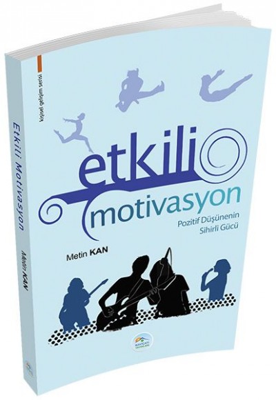 Kişisel Gelişim Serisi - Etkili Motivasyon Kişisel Gelişim Serisi - Etkili Motivasyon