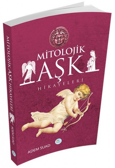 Mitolojik Aşk Hikayeleri Mitolojik Aşk Hikayeleri