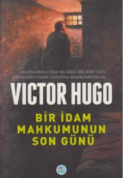 Bir İdam Mahkumunun Son Günü Bir İdam Mahkumunun Son Günü