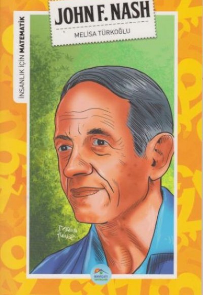 İnsanlık İçin Matematik John F. Nash İnsanlık İçin Matematik John F. Nash