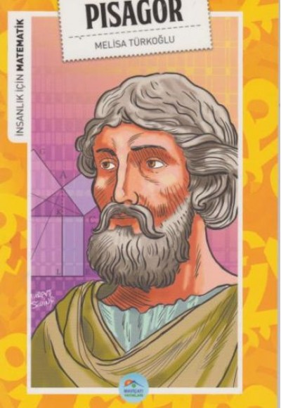 İnsanlık İçin Matematik Pisagor İnsanlık İçin Matematik Pisagor