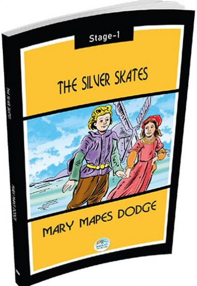 The Silver Skates - Mary Mapes Dodge (Stage 1) The Silver Skates - Mary Mapes Dodge (Stage 1)