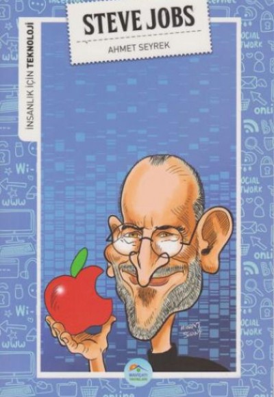 İnsanlık İçin Teknoloji Steve Jobs İnsanlık İçin Teknoloji Steve Jobs