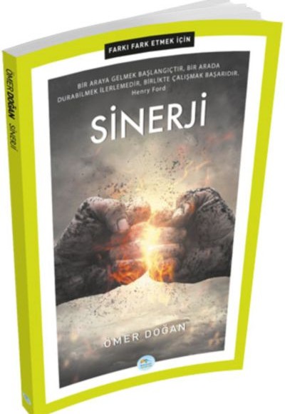 Farkı Fark Etmek İçin - Sinerji Farkı Fark Etmek İçin - Sinerji