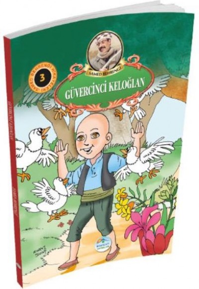 Samed Behrengi Hikayeleri Serisi 3 - Güvercinci Keloğlan Samed Behrengi Hikayeleri Serisi 3 - Güvercinci Keloğlan