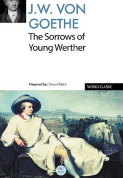 The Sorrows of Young Werther The Sorrows of Young Werther