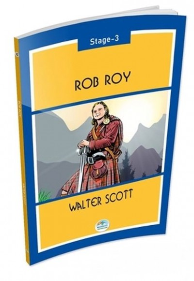Rob Roy Stage 3 Rob Roy Stage 3