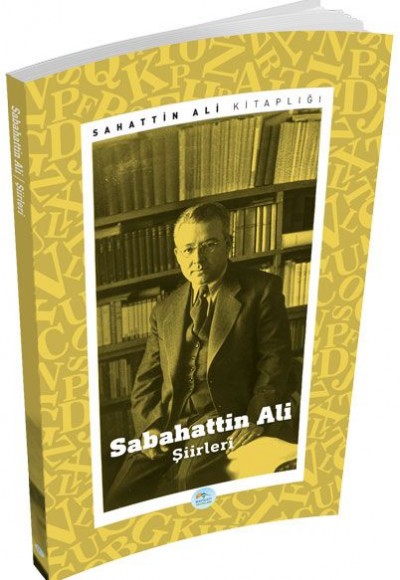 Sabahattin Ali - Şiirleri Sabahattin Ali - Şiirleri