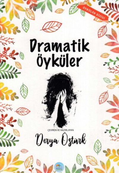 Dramatik Öyküler Dramatik Öyküler
