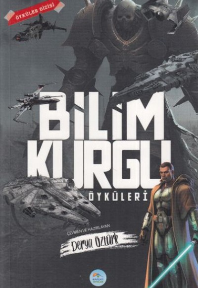 Bilim Kurgu Öyküleri Bilim Kurgu Öyküleri