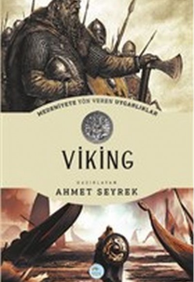 Viking - Medeniyete Yön Veren Uygarlıklar Viking - Medeniyete Yön Veren Uygarlıklar
