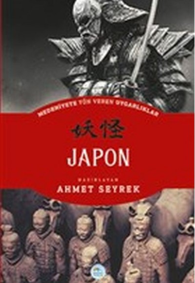Japon - Medeniyete Yön Veren Uygarlıklar Japon - Medeniyete Yön Veren Uygarlıklar