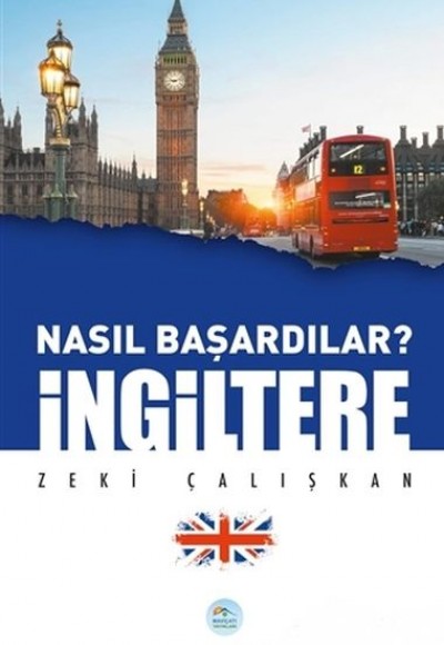 İngiltere - Nasıl Başardılar? İngiltere - Nasıl Başardılar?