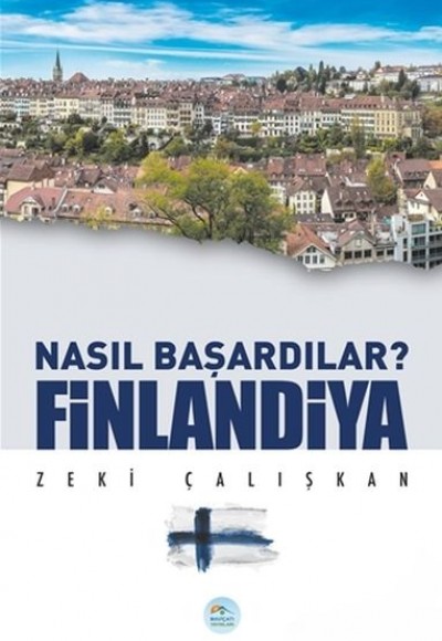 Finlandiya - Nasıl Başardılar? Finlandiya - Nasıl Başardılar?