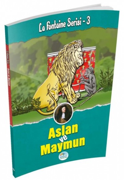 Aslan ve Maymun - La Fontaine Serisi 3 Aslan ve Maymun - La Fontaine Serisi 3