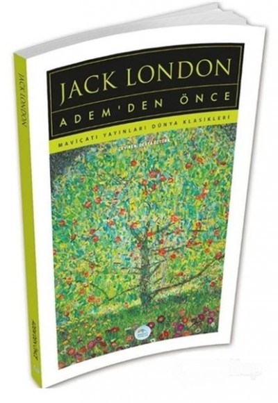 Adem’den Önce - Jack London Adem’den Önce - Jack London