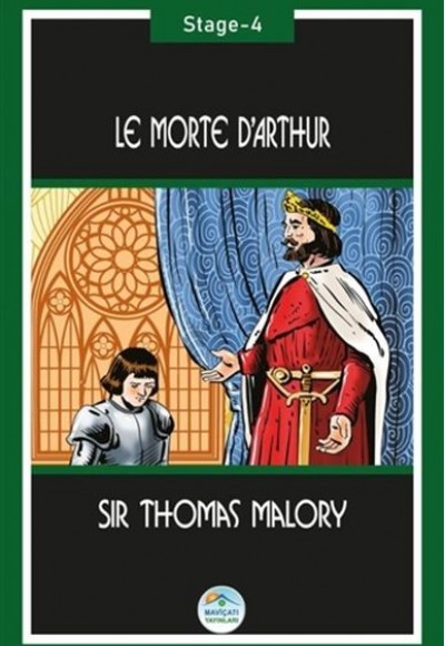 Le Morte d’Arthur (Stage-4) Le Morte d’Arthur (Stage-4)