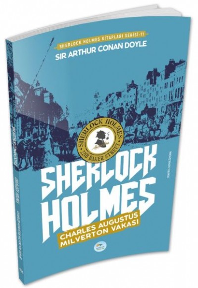 Charles Augustus Milverton Vakası - Sherlock Holmes Charles Augustus Milverton Vakası - Sherlock Holmes