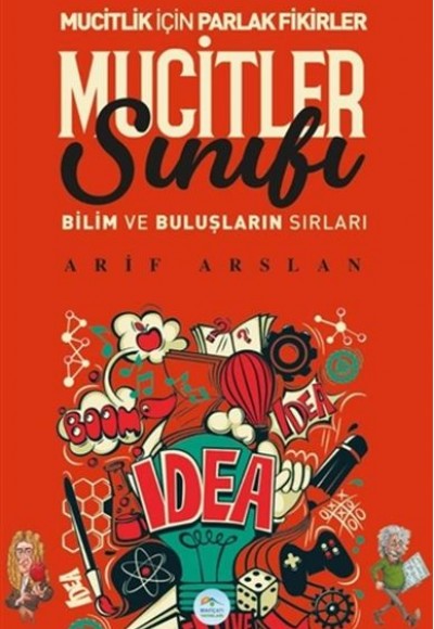 Mucitler Sınıfı - Bilim ve Buluşların Sırları Mucitler Sınıfı - Bilim ve Buluşların Sırları