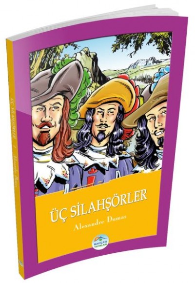 Üç Silahşörler Üç Silahşörler