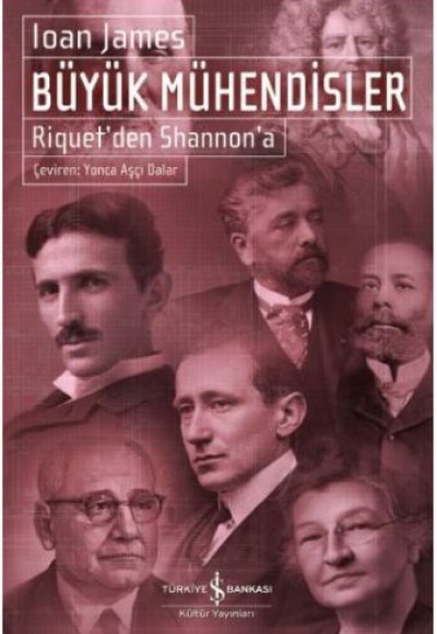 Büyük Mühendisler - Riquet’den Shannon’a Büyük Mühendisler - Riquet’den Shannon’a