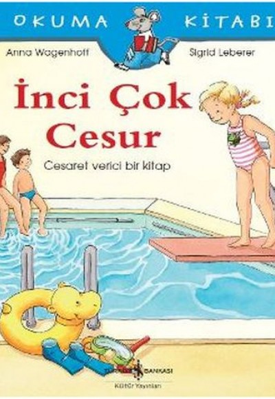 İlk Okuma Kitabım - İnci Çok Cesur İlk Okuma Kitabım - İnci Çok Cesur